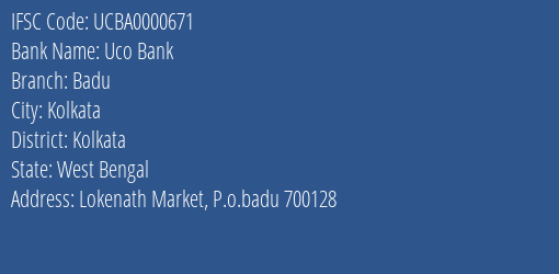 Uco Bank Badu Branch Kolkata IFSC Code UCBA0000671