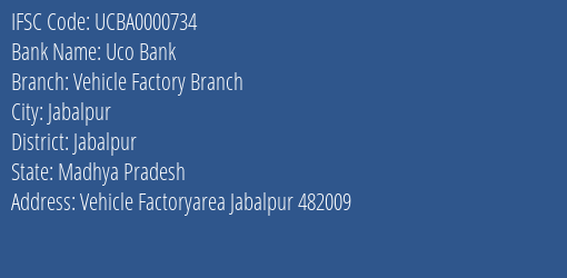 Uco Bank Vehicle Factory Branch Branch Jabalpur IFSC Code UCBA0000734