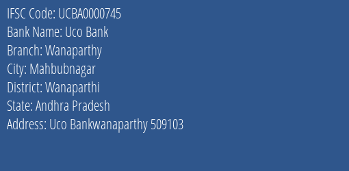 Uco Bank Wanaparthy Branch Wanaparthi IFSC Code UCBA0000745