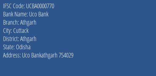 Uco Bank Athgarh Branch Athgarh IFSC Code UCBA0000770