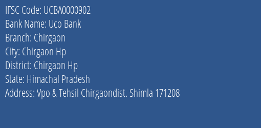 Uco Bank Chirgaon Branch Chirgaon Hp IFSC Code UCBA0000902