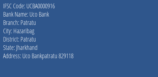 Uco Bank Patratu Branch Patratu IFSC Code UCBA0000916