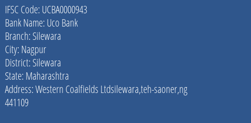 Uco Bank Silewara Branch Silewara IFSC Code UCBA0000943