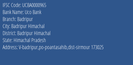 Uco Bank Badripur Branch Badripur Himachal IFSC Code UCBA0000965
