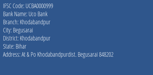 Uco Bank Khodabandpur Branch Khodabandpur IFSC Code UCBA0000999