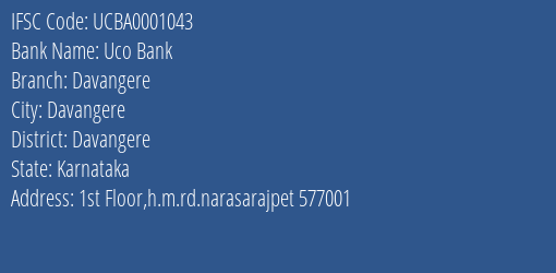 Uco Bank Davangere Branch Davangere IFSC Code UCBA0001043