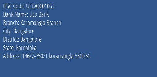 Uco Bank Koramangla Branch Branch Bangalore IFSC Code UCBA0001053