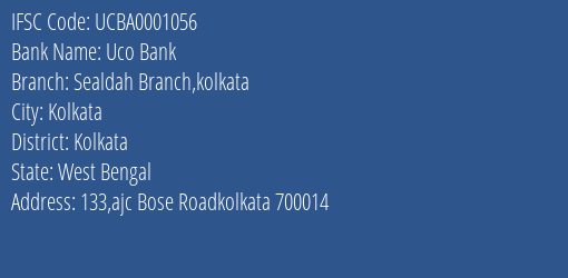 Uco Bank Sealdah Branch Kolkata Branch Kolkata IFSC Code UCBA0001056