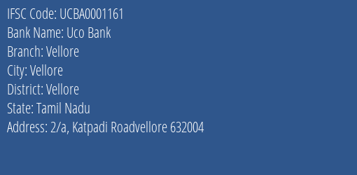 Uco Bank Vellore Branch Vellore IFSC Code UCBA0001161