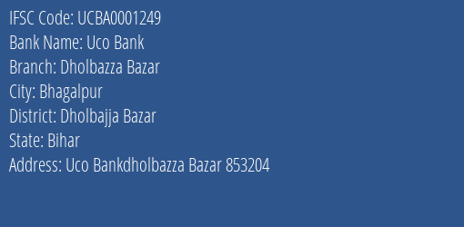 Uco Bank Dholbazza Bazar Branch Dholbajja Bazar IFSC Code UCBA0001249