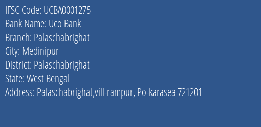 Uco Bank Palaschabrighat Branch Palaschabrighat IFSC Code UCBA0001275