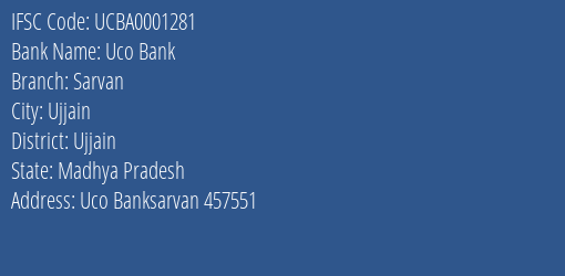 Uco Bank Sarvan Branch Ujjain IFSC Code UCBA0001281