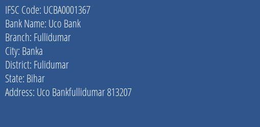 Uco Bank Fullidumar Branch Fulidumar IFSC Code UCBA0001367