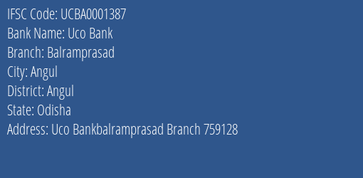 Uco Bank Balramprasad Branch Angul IFSC Code UCBA0001387