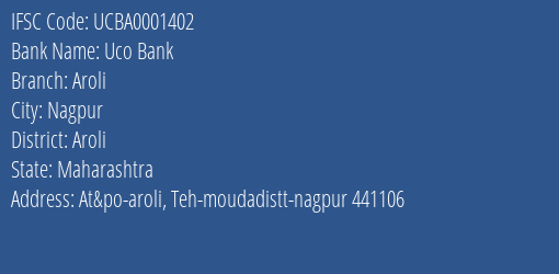 Uco Bank Aroli Branch Aroli IFSC Code UCBA0001402