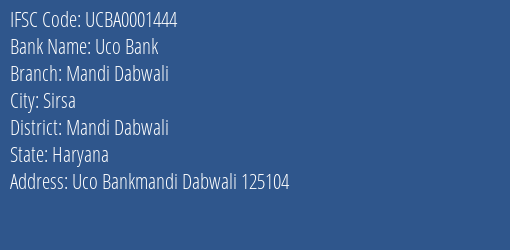Uco Bank Mandi Dabwali Branch Mandi Dabwali IFSC Code UCBA0001444