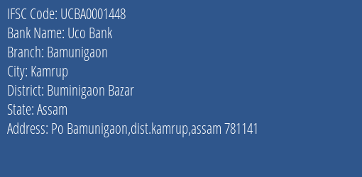 Uco Bank Bamunigaon Branch Buminigaon Bazar IFSC Code UCBA0001448