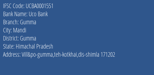 Uco Bank Gumma Branch Gumma IFSC Code UCBA0001551
