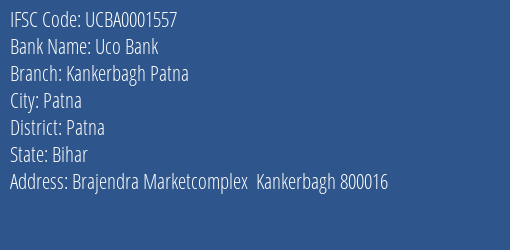 Uco Bank Kankerbagh Patna Branch Patna IFSC Code UCBA0001557
