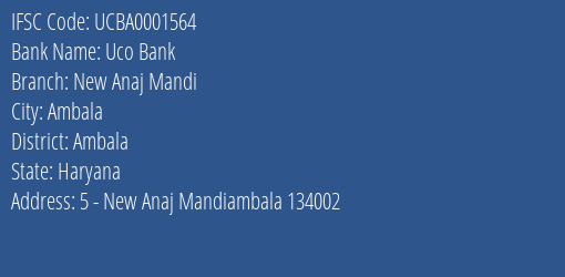 Uco Bank New Anaj Mandi Branch Ambala IFSC Code UCBA0001564