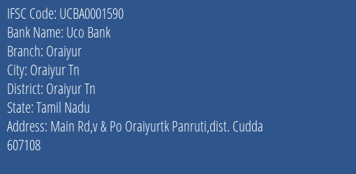Uco Bank Oraiyur Branch Oraiyur Tn IFSC Code UCBA0001590