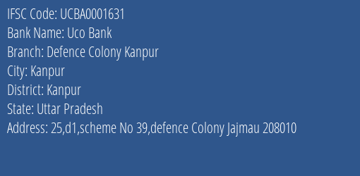 Uco Bank Defence Colony Kanpur Branch Kanpur IFSC Code UCBA0001631