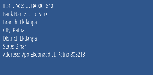 Uco Bank Ekdanga Branch Ekdanga IFSC Code UCBA0001640