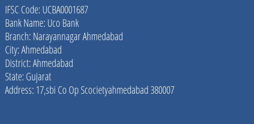 Uco Bank Narayannagar Ahmedabad Branch Ahmedabad IFSC Code UCBA0001687