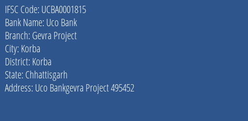 Uco Bank Gevra Project Branch Korba IFSC Code UCBA0001815
