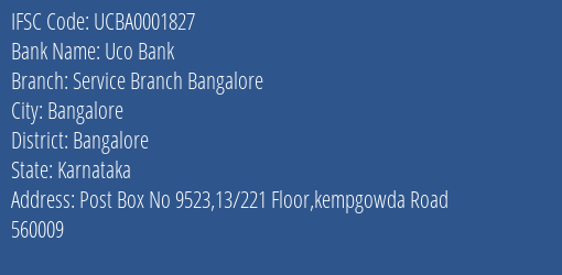 Uco Bank Service Branch Bangalore Branch Bangalore IFSC Code UCBA0001827