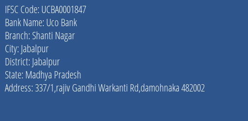Uco Bank Shanti Nagar Branch Jabalpur IFSC Code UCBA0001847