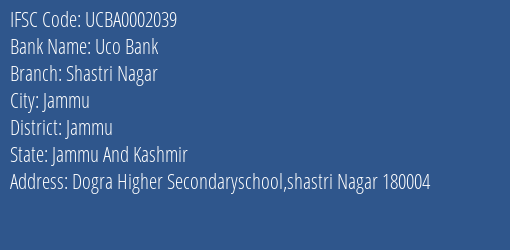 Uco Bank Shastri Nagar Branch Jammu IFSC Code UCBA0002039