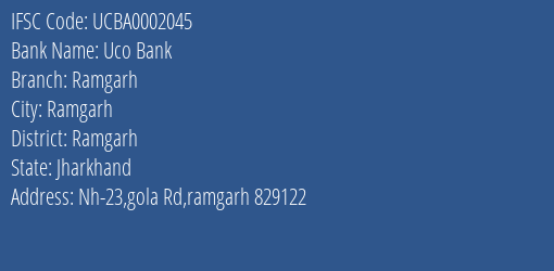 Uco Bank Ramgarh Branch Ramgarh IFSC Code UCBA0002045