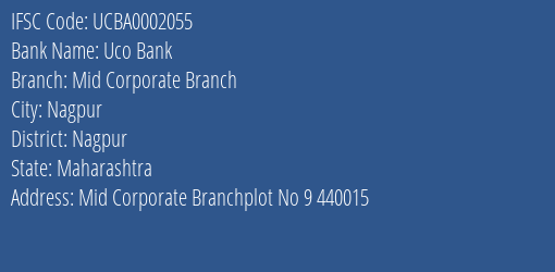 Uco Bank Mid Corporate Branch Branch Nagpur IFSC Code UCBA0002055