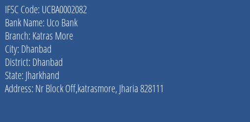 Uco Bank Katras More Branch Dhanbad IFSC Code UCBA0002082