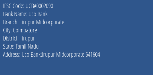 Uco Bank Tirupur Midcorporate Branch Tirupur IFSC Code UCBA0002090
