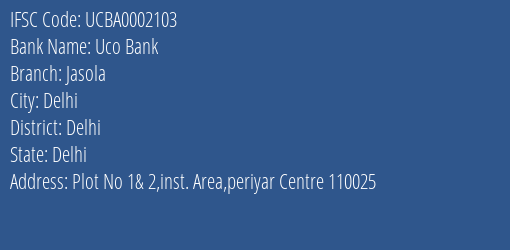 Uco Bank Jasola Branch Delhi IFSC Code UCBA0002103