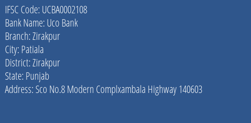 Uco Bank Zirakpur Branch Zirakpur IFSC Code UCBA0002108