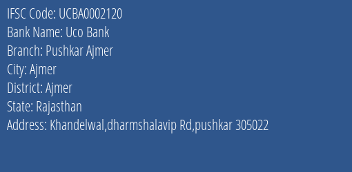 Uco Bank Pushkar Ajmer Branch Ajmer IFSC Code UCBA0002120