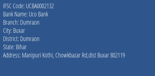 Uco Bank Dumraon Branch Dumraon IFSC Code UCBA0002132