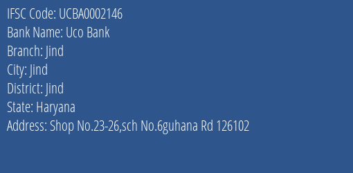 Uco Bank Jind Branch Jind IFSC Code UCBA0002146