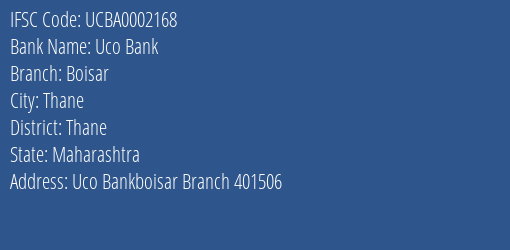 Uco Bank Boisar Branch Thane IFSC Code UCBA0002168