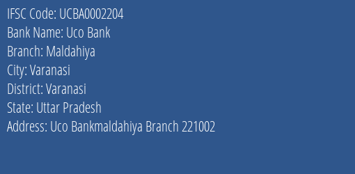 Uco Bank Maldahiya Branch Varanasi IFSC Code UCBA0002204