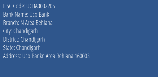 Uco Bank N Area Behlana Branch Chandigarh IFSC Code UCBA0002205