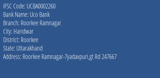 Uco Bank Roorkee Ramnagar Branch Roorkee IFSC Code UCBA0002260