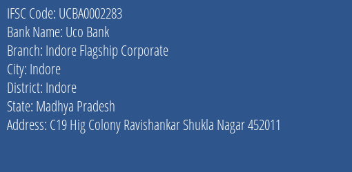 Uco Bank Indore Flagship Corporate Branch Indore IFSC Code UCBA0002283