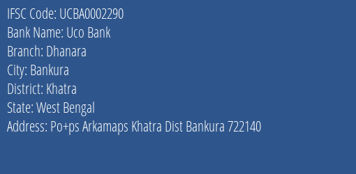 Uco Bank Dhanara Branch Khatra IFSC Code UCBA0002290