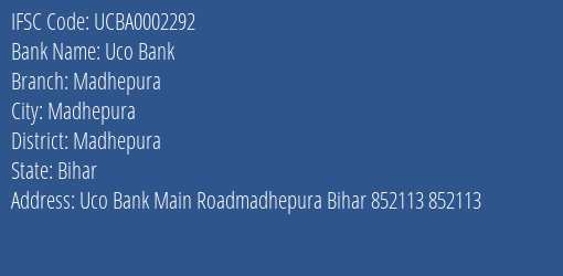 Uco Bank Madhepura Branch, Branch Code 002292 & IFSC Code UCBA0002292