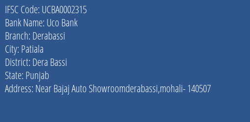 Uco Bank Derabassi Branch Dera Bassi IFSC Code UCBA0002315