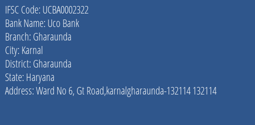 Uco Bank Gharaunda Branch Gharaunda IFSC Code UCBA0002322